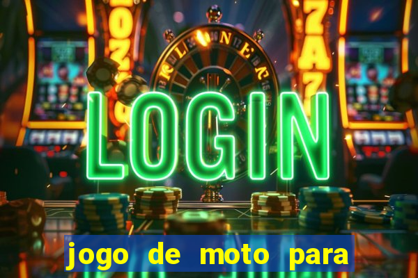 jogo de moto para dar grau